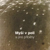 Myši V Poli A Jiné Příběhy