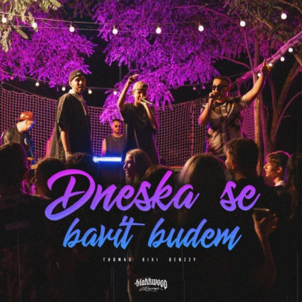Dneska se bavit budem