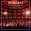 DORIAN en el Liceu de Barcelona: Una noche en la vida (En directo)