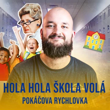 Hola hola škola volá (Pokáčova Rychlovka) (2023)