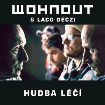 Hudba léčí (feat. Laco Deczi) (2017)