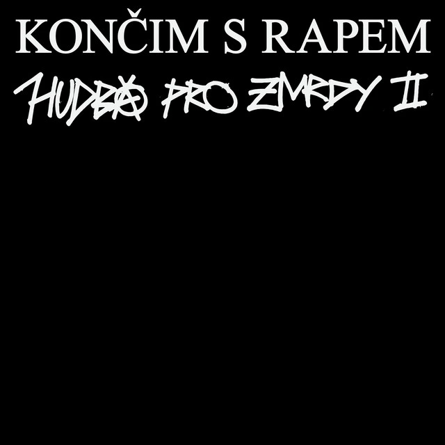 HUDBA PRO ZMRDY 2