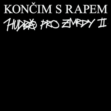 HUDBA PRO ZMRDY 2