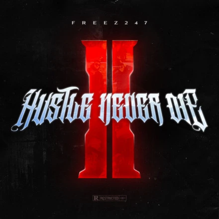 Hustle Never Die II