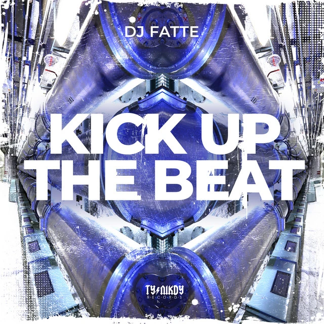Kick Up The Beat