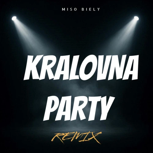 Kralovna Party (Remix)