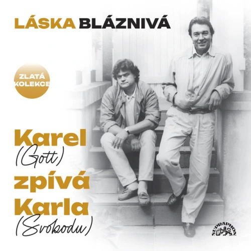 Láska bláznivá (Karel Gott zpívá Karla Svobodu) (2023)