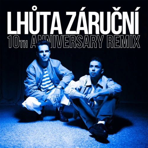 Lhůta záruční - 10th Anniversary Remix
