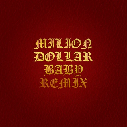 Million Dollar Baby (Remix)