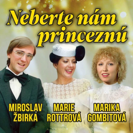 Neberte nám princeznú (piesne z TV muzikálu)
