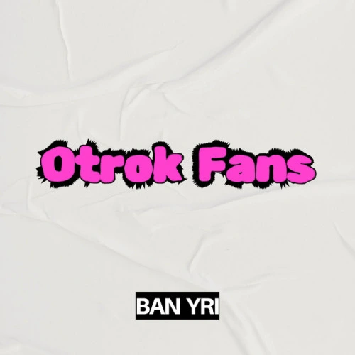 Otrok Fans