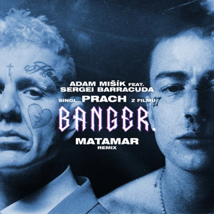 Prach (z filmu BANGER. – MATAMAR Remix)