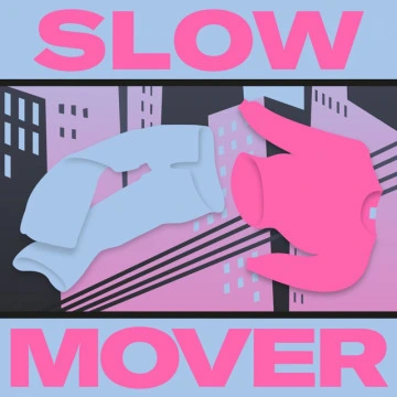 Slow Mover (2021)