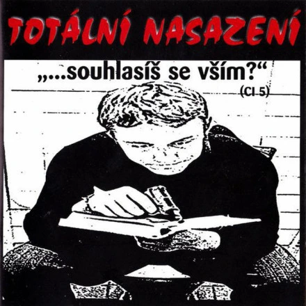 ,,... Souhlasíš se vším?"