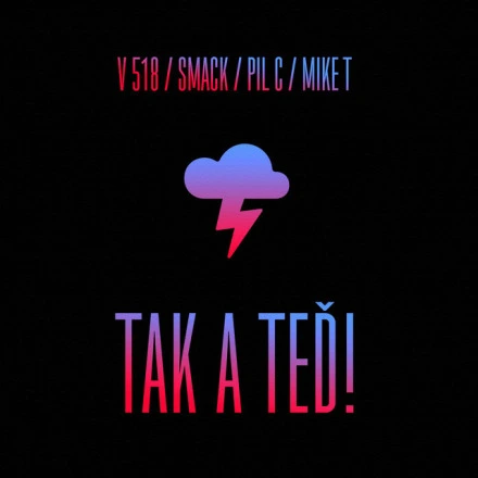 Tak a teď!
