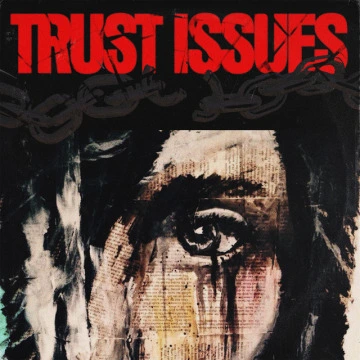 TRUST ISSUES (2025)