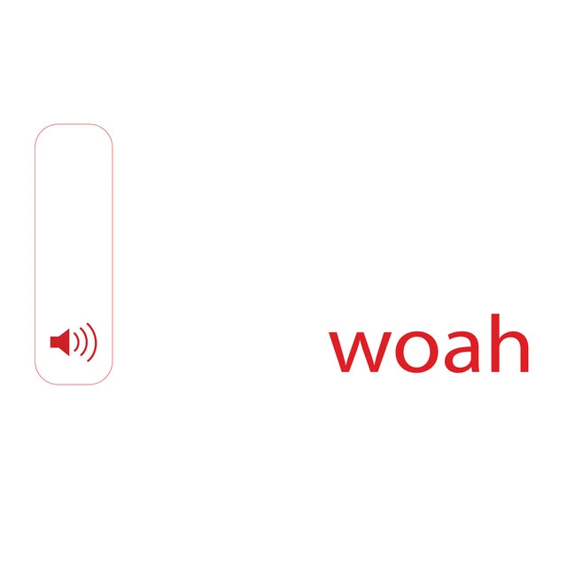 Woah
